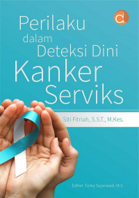 Perilaku Dalam Deteksi Dini Kanker Serviks