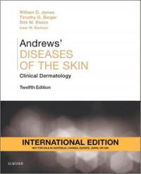 Andrews` Diseases of The Skin Clinical Dermatology Ed. 12