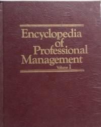 Encyclopedia Of Professional Management Volume 1