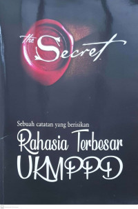 The Secret : Rahasia Terbesar UKMPPD