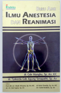 Buku Ajar : Ilmu Anestesia dan Reanimasi