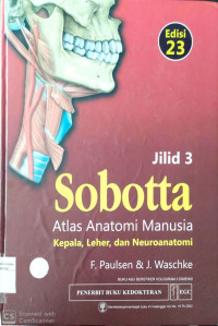 Sobotta Atlas Anatomi Manusia (Kepala, Leher, dan Neuroanatomi) (edisi 23)