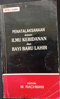 Penatalaksanaan Dalam Ilmu Kebidanan Dan Bayi Baru Lahir