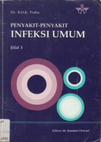 PENYAKIT-PENYAKIT : INFEKSI UMUM Jilid 1