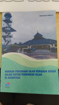 Warisan Perguruan Islam Kerajaan Demak Dalam Sistem Pendidikan Islam di Nusantara